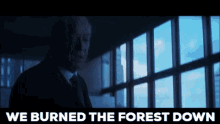 We Burned The Forest Down Burned GIF - We Burned The Forest Down Burned GIFs