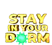 Stay In Your Dorm Dorm Sticker - Stay In Your Dorm Dorm Dorm Room Stickers