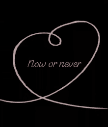Now Or Never Love GIF