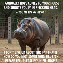 a picture of a hippo with a caption that says i gunually hope comes to your house and shoots