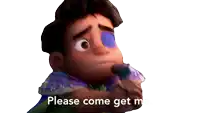 a cartoon character with a purple eye and the words please come get me below him