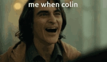 Me When Colin GIF - Me When Colin GIFs