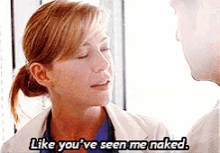 Meredith Grey Like Youve Seen Me Naked GIF - Meredith Grey Like Youve Seen Me Naked Patrick Dempsey GIFs