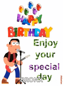 a cartoon of a man singing into a microphone with the words happy birthday enjoy your special bronx .