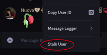 a screenshot of a message logger with a red circle around the stalk user option