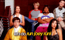 a group of people sitting in a room with the words " let 's do run joey run " on the bottom