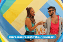 a man and a woman are standing next to each other in front of a sign that says " share inspire motivate and support "