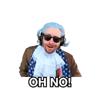 a man wearing a wig and sunglasses says oh no on a white background
