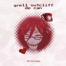 a drawing of grell sutcliff from black butler with a red telephone and a heart .