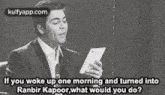 If You Woke Up One Morning And Turned Intoranbir Kapoor,What Would You Do?.Gif GIF - If You Woke Up One Morning And Turned Intoranbir Kapoor What Would You Do? Karan Johar GIFs