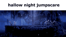 Hollow Knight Jumpscare GIF - Hollow Knight Jumpscare Hollow GIFs