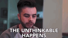 the unthinkable happens surprised not expected unthinkable nadeshot