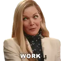 a woman with long blonde hair and a white jacket says work