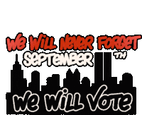 We Will Never Forget We Will Vote Sticker - We Will Never Forget Never Forget We Will Vote Stickers