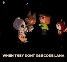 when they dont use code lana code lana egs adios use code lana