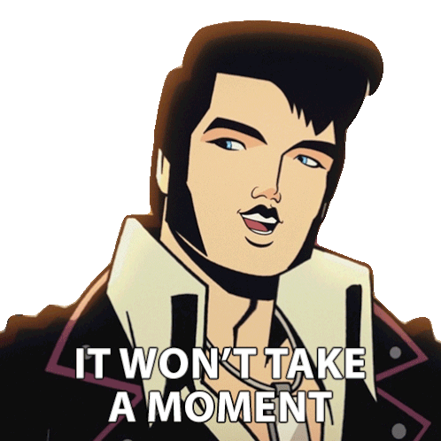 It Wont Take A Moment Agent Elvis Presley Sticker - It Wont Take A Moment Agent Elvis Presley Matthew Mcconaughey Stickers