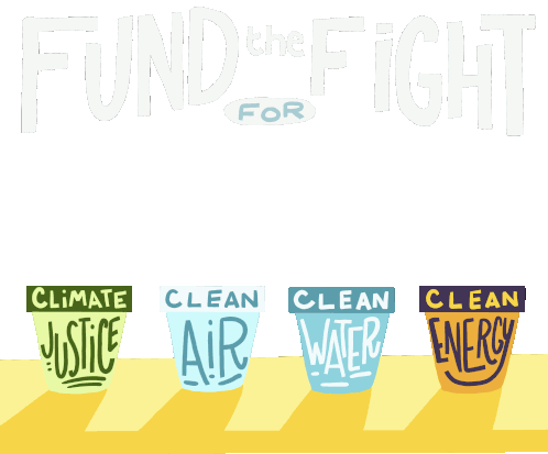 Fund The Fight For Climate Justice Clean Air Sticker - Fund The Fight For Climate Justice Clean Air Clean Water Stickers