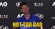 Not Too Bad Djokovic GIF - Not Too Bad Djokovic Tennis GIFs
