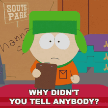 Why Didnt You Tell Anybody Kyle Broflovski GIF - Why Didnt You Tell Anybody Kyle Broflovski South Park GIFs