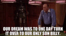 a man is playing pool in a pool hall with the words our dream was to one day turn it over to our only son billy