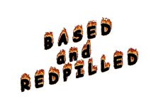 redpilled based