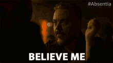 Believe Me Absentia GIF - Believe Me Absentia Trust Me GIFs