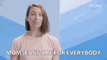 Mom Jeans Are For Everybody Mom Jeans Are For All GIF - Mom Jeans Are For Everybody Mom Jeans Are For All Everyone Can Wear Mom Jeans GIFs
