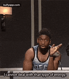 Icannot Deal With That Type Of Energy..Gif GIF - Icannot Deal With That Type Of Energy. Jay Pharoah Person GIFs