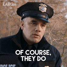 Of Course They Do Officer Stanley GIF - Of Course They Do Officer Stanley Zarqa GIFs