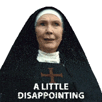 A Little Disappointing Mother Bernadette Sticker
