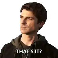 a man in a hoodie says that 's it on a white background