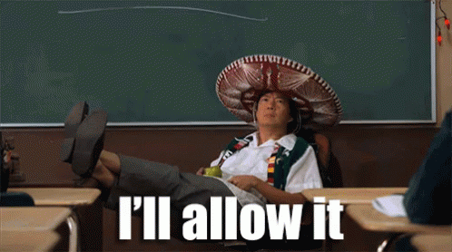 Chang from Community leaning back in a chair with a sombrero on his hat, saying "I'll allow it".