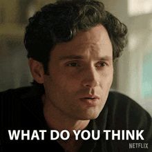 a picture of a man with the words " what do you think " below him