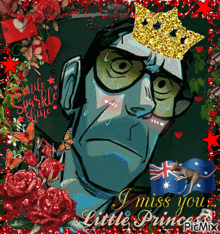 a picture of a man wearing a crown with the words i miss you little prince on it