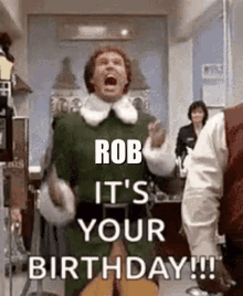 Happy Birthday Happy Birthday Elf Rob GIF - Happy Birthday Happy Birthday Elf Rob GIFs