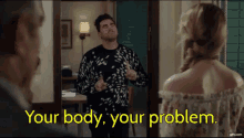 Your Body Your Problem David Rose GIF - Your Body Your Problem David Rose Schitts Creek GIFs