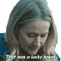 That Was A Lucky Break Anna Fletcher Sticker - That Was A Lucky Break Anna Fletcher Mayor Of Kingstown Stickers