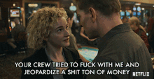 Your Crew Tried To Fuck With Me And Jeopardize A Shit Ton Of Money Julia Garner GIF