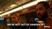 Were Not Out Of Danger Yet Were Not In The Clear Yet GIF