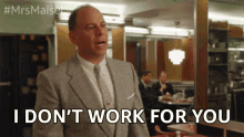 I Dont Work For You Not My Job GIF - I Dont Work For You Not My Job Not My Problem GIFs
