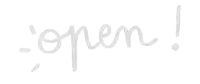 a handwritten sign that says open on a white background .