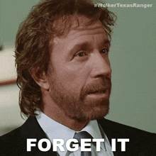 Forget It Cordell Walker GIF - Forget It Cordell Walker Walker Texas Ranger GIFs