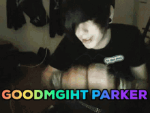 Parker Skribbl GIF - Parker Skribbl Goodnight GIFs