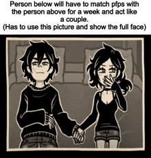 a picture of a boy and a girl holding hands with a caption that says person below will have to match pfps