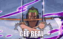 Roronoa Zoro One Piece GIF - Roronoa Zoro One Piece Get Real GIFs