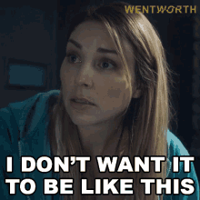 I Dont Want It To Be Like This Allie Novak GIF - I Dont Want It To Be Like This Allie Novak Wentworth GIFs