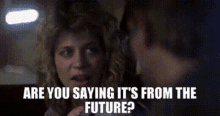 Terminator Sarah Connor GIF - Terminator Sarah Connor Are You Saying Its From The Future GIFs