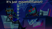 two cartoon characters sit at a table with the words " it 's just misinformation "