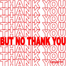 Thank You But No Thank You GIF - Nothanks Thanksbutnothanks Grocerybagfont GIFs
