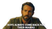 Boys Always Come Back For Their Mamas Adam Sticker - Boys Always Come Back For Their Mamas Adam Ryan Reynolds Stickers